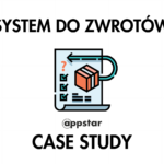 case study system do zwrotów appstar tanie zwroty szybkie zwroty